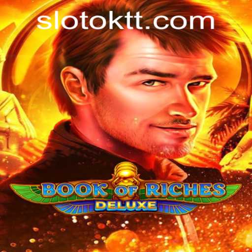 Exploring Book of Riches Deluxe: A Captivating Gaming Experience